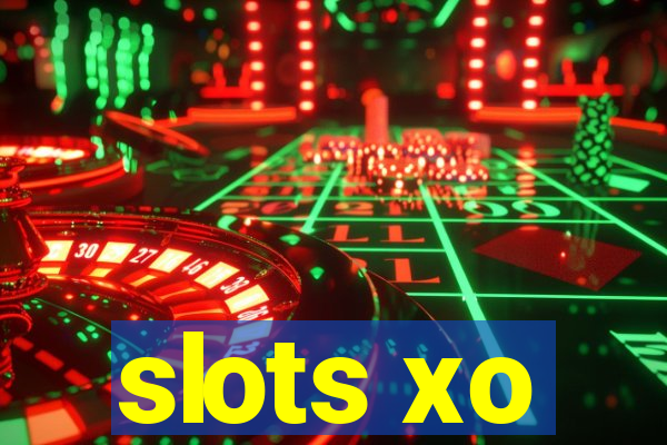 slots xo